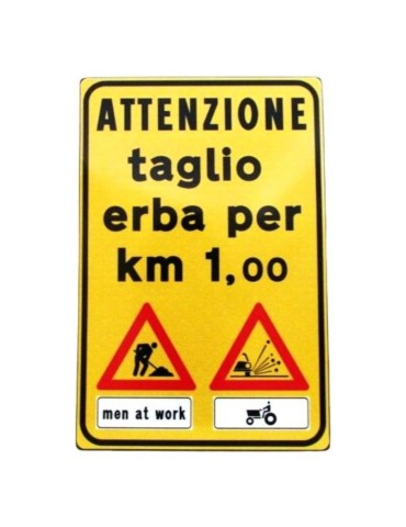 Targa 60x90 in lamiera classe 1 &quot; attenzione taglio erba per 1 km  &quot;